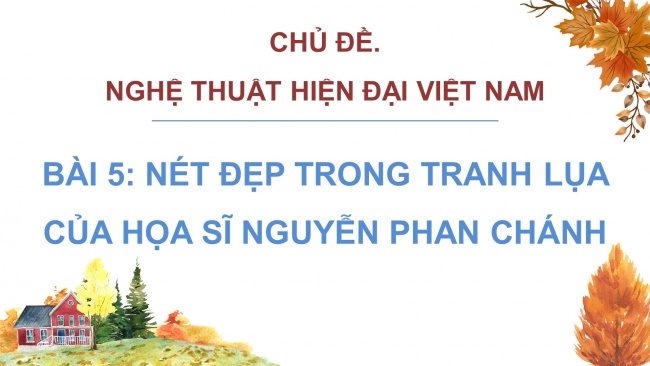 Bài giảng điện tử mĩ thuật 8 chân trời sáng tạo bản 1