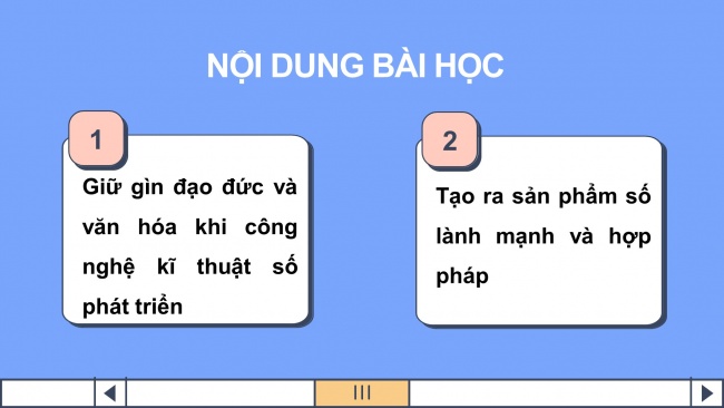 Soạn giáo án điện tử Tin học 8 CD Chủ đề D Bài: Sử dụng công nghệ kĩ thuật số có đạo đức và văn hoá