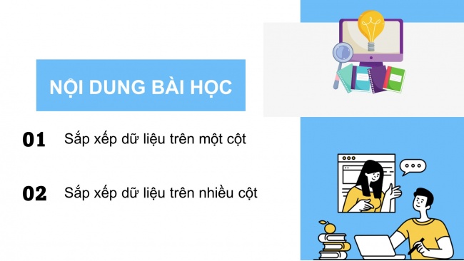 Soạn giáo án điện tử Tin học 8 CD Chủ đề E1 Bài 2: Sắp xếp dữ liệu