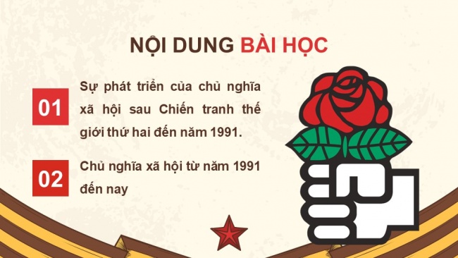 Soạn giáo án điện tử lịch sử 11 Cánh diều Bài 4: Sự phát triển của Chủ nghĩa xã hội từ sau Chiến tranh thế giới thứ hai đến nay (P1)