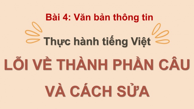 Soạn giáo án điện tử ngữ văn 11 Cánh diều  Bài 4 TH tiếng Việt: Lỗi về thành phần câu và cách sửa