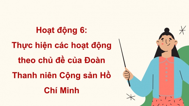 Soạn giáo án điện tử hoạt động trải nghiệm 11 Cánh diều Chủ đề 1: Xây dựng và phát triển nhà trường (P2)