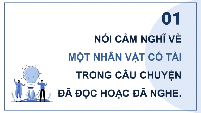 Soạn giáo án điện tử Tiếng Việt 4 CD Bài 8 Nói và nghe 1: Trao đổi: Tài năng con người