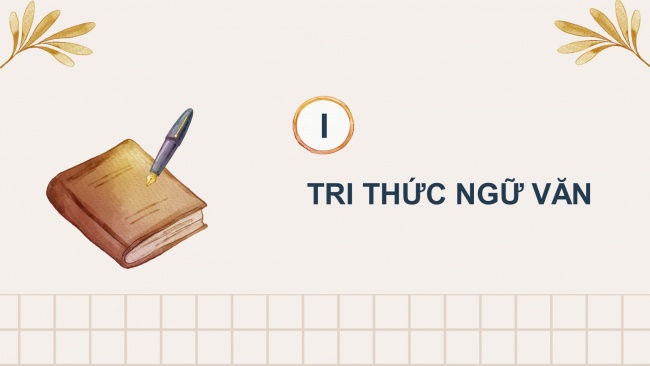 Soạn giáo án điện tử Ngữ văn 8 CTST Bài 1 Đọc 1: Trong lời mẹ hát