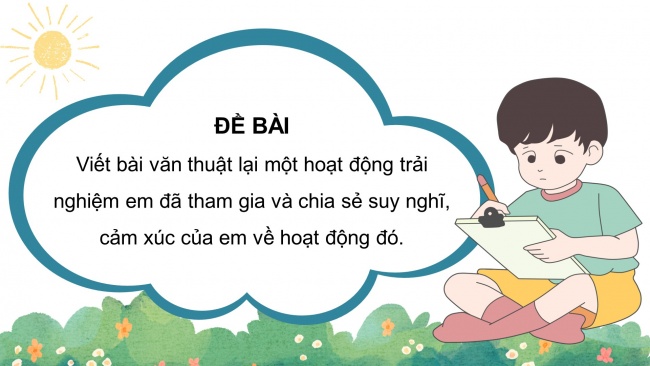 Soạn giáo án điện tử tiếng việt 4 KNTT Bài 10 Viết: Lập dàn ý cho bài văn thuật lại một sự việc