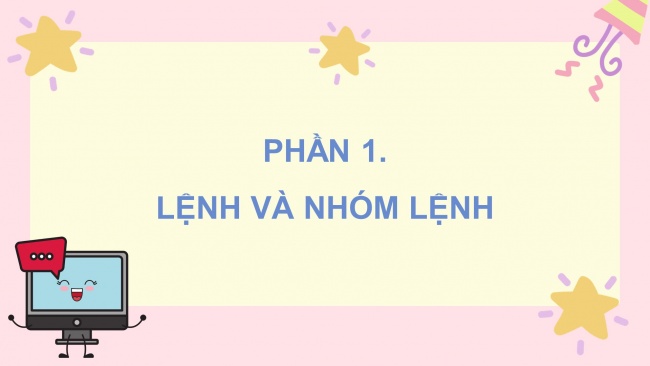 Soạn giáo án điện tử tin học 4 KNTT bài 14: Khám phá môi trường lập trình trực quan