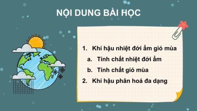 Soạn giáo án điện tử Địa lí 8 CTST Bài 6: Đặc điểm khí hậu