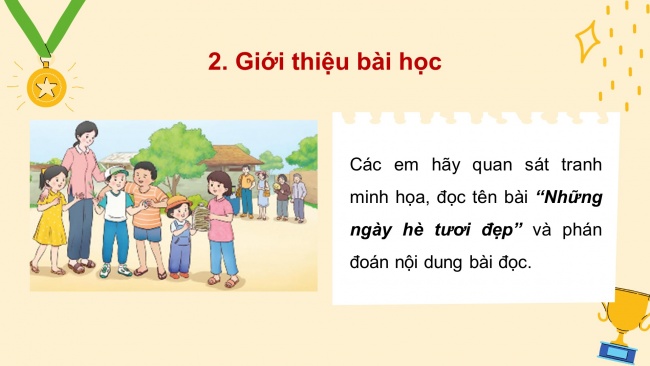 Soạn giáo án điện tử tiếng việt 4 CTST CĐ 1 Bài 1 Đọc: Những ngày hè tươi đẹp