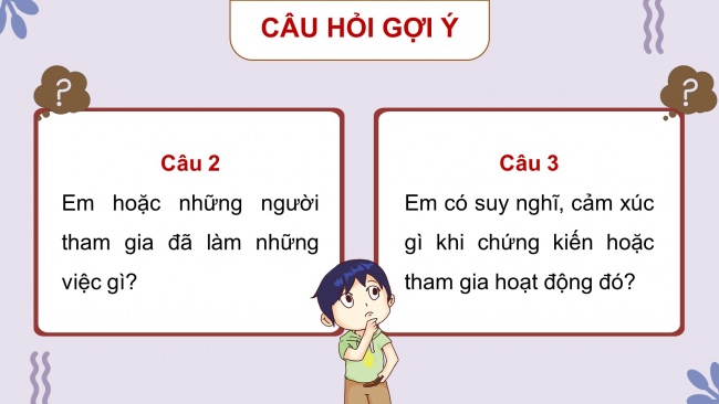 Soạn giáo án điện tử tiếng việt 4 CTST CĐ 1 Bài 6 Nói và nghe: Kể về một hoạt động đền ơn đáp nghĩa hoặc một hoạt động thiện nguyện; Viết: Trả bài văn kể chuyện