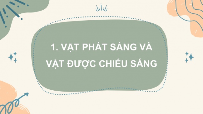 Soạn giáo án điện tử khoa học 4 CTST Bài 8: Nguồn sáng và sự truyền ánh sáng