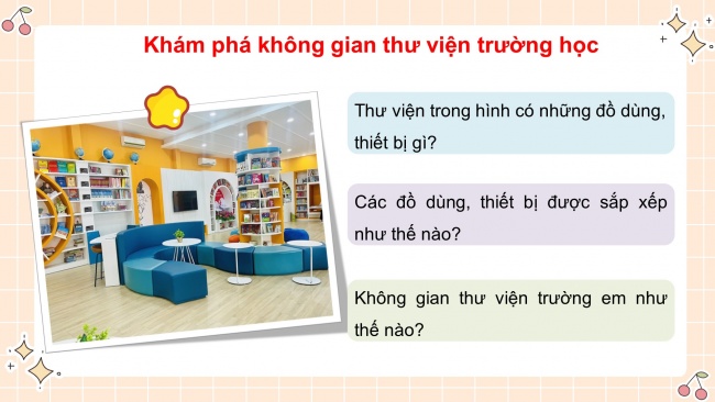 Soạn giáo án điện tử mĩ thuật 4 CTST bản 1 Bài 2: Không gian trong thư viện