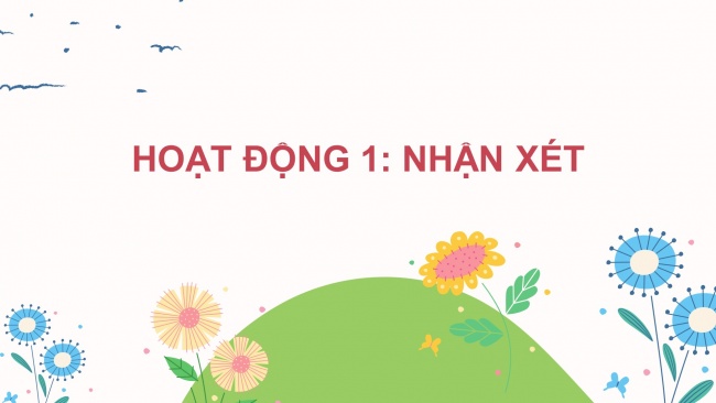 Soạn giáo án điện tử tiếng việt 4 cánh diều Bài 1 Luyện từ và câu 1: Danh từ