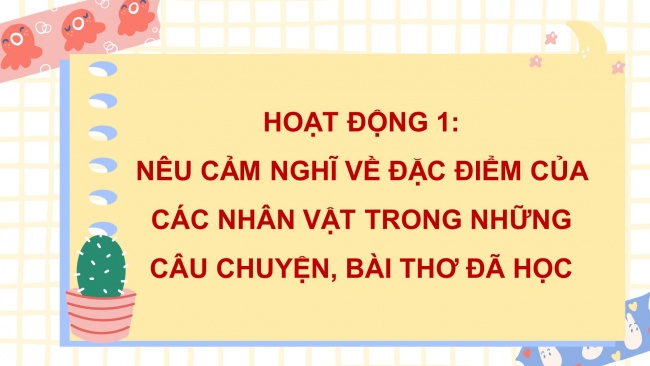 Soạn giáo án điện tử tiếng việt 4 cánh diều Bài 1 Nói và nghe 2: Trao đổi: Chân dung của em, của bạn