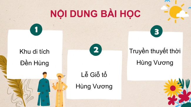 Soạn giáo án điện tử lịch sử và địa lí 4 cánh diều Bài 5: Đền Hùng và lễ giỗ Tổ Hùng Vương