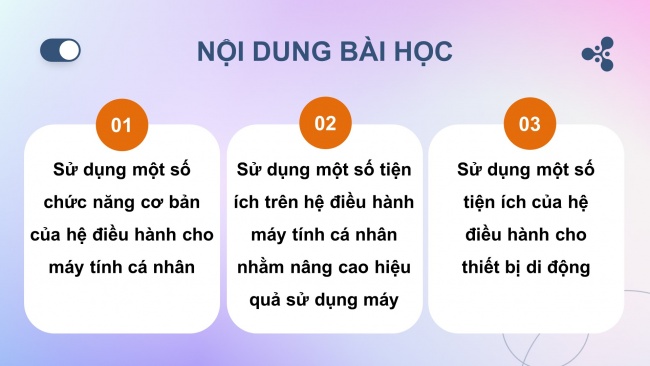Soạn giáo án điện tử khoa học máy tính 11 KNTT Bài 2: Thực hành sử dụng hệ điều hành