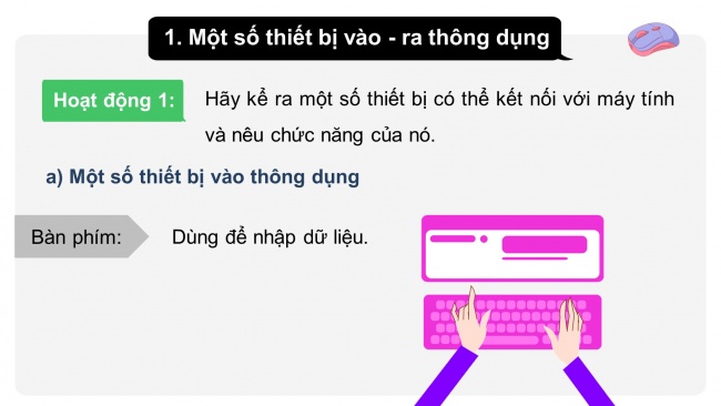 Soạn giáo án điện tử khoa học máy tính 11 KNTT Bài 5: Kết nối máy tính với các thiết bị số