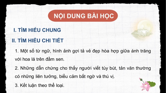 Soạn giáo án điện tử ngữ văn 11 CTST Bài 1 Đọc 4: Trăng sáng trên đầm sen