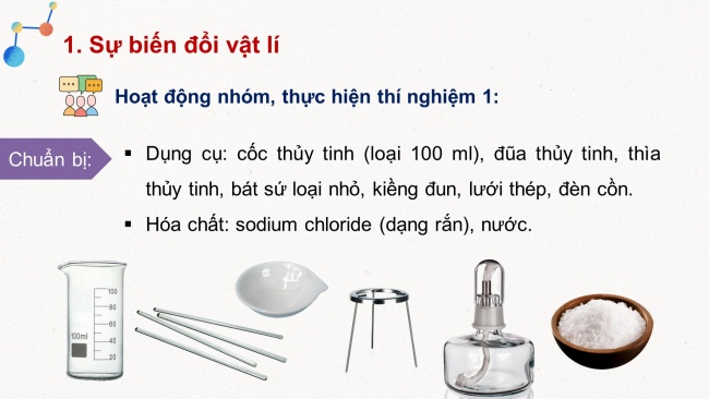 Soạn giáo án điện tử KHTN 8 CD Bài 1: Biến đổi vật lí và biến đổi hoá học