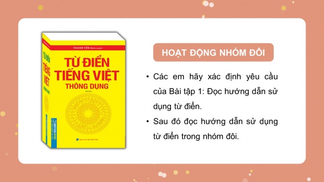 Soạn giáo án điện tử tiếng việt 4 CTST CĐ 3 Bài 4 Luyện từ và câu: Sử dụng từ điển