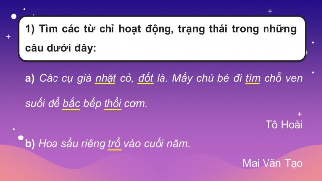 Soạn giáo án điện tử Tiếng Việt 4 CD Bài 6 Luyện từ và câu 1: Động từ