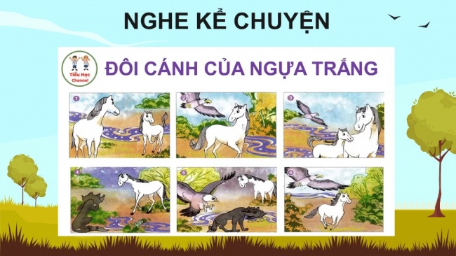 Soạn giáo án điện tử tiếng việt 4 KNTT Bài 30 Nói và nghe Kể chuyện đôi cánh của Ngựa trắng