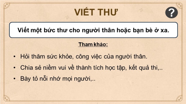 Soạn giáo án điện tử tiếng việt 4 KNTT Bài 32 Viết thư