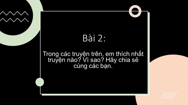 Soạn giáo án điện tử ngữ văn 6 CTST bài 2: Ôn tập