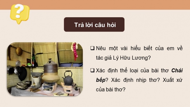 Soạn giáo án điện tử Ngữ văn 8 CTST Bài 1 Đọc 4: Chái bếp