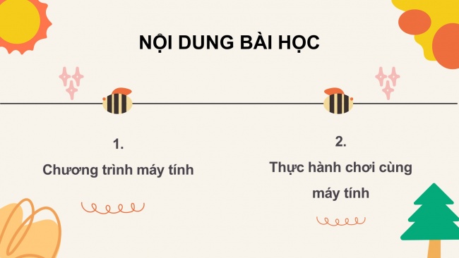 Soạn giáo án điện tử tin học 4 KNTT bài 13: Chơi với máy tính