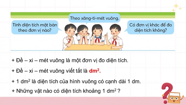 Soạn giáo án điện tử toán 4 CTST Bài 20: Đề-xi-mét vuông