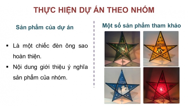 Soạn giáo án điện tử công nghệ 4 CTST Dự án 2: Em làm đèn ông sao