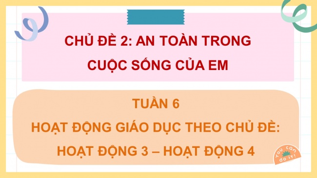 Soạn giáo án điện tử HĐTN 4 CTST bản 1 CĐ2 - Tuần 6: Nhận diện nguy cơ bị xâm hại thân thể- Chia sẻ cách ứng phó trước nguy cơ bị xâm hại thân thể