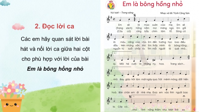 Soạn giáo án điện tử âm nhạc 4 cánh diều Tiết 1: Hát: Em là bông hồng nhỏ