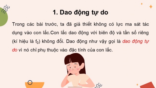 Soạn giáo án điện tử vật lí 11 KNTT Bài 6: Dao động tắt dần. Dao động cưỡng bức. Hiện tượng cộng hưởng