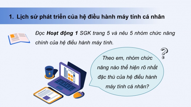 Soạn giáo án điện tử khoa học máy tính 11 KNTT Bài 1: Hệ điều hành