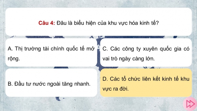 Soạn giáo án điện tử địa lí 11 CTST Bài 4: Thực hành: Tìm hiểu về toàn cầu hoá, khu vực hoá