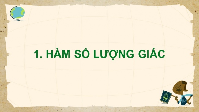 Soạn giáo án điện tử toán 11 CTST Bài 4: Hàm số lượng giác và đồ thị