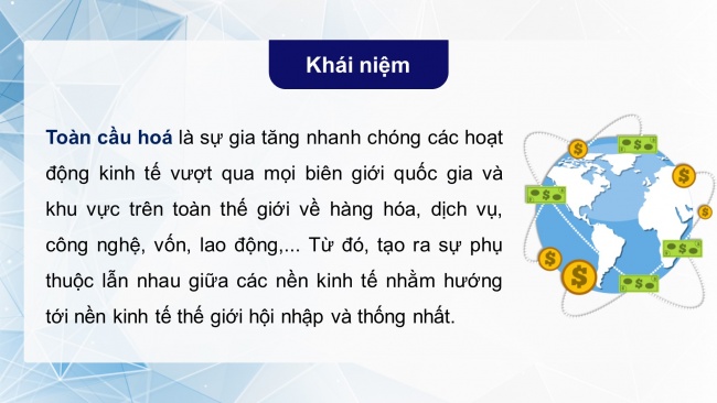 Soạn giáo án điện tử địa lí 11 Cánh diều Bài 2: Toàn cầu hoá, khu vực hoá kinh tế