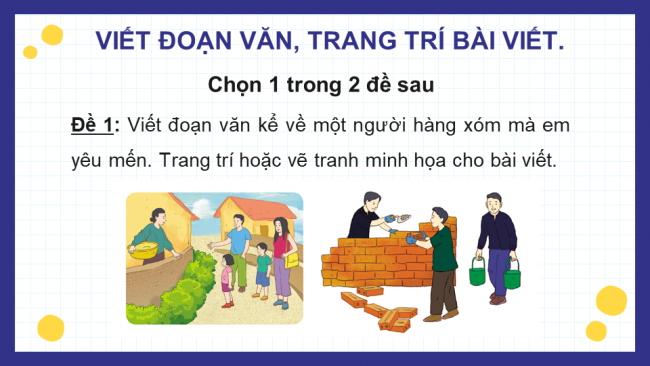 Soạn giáo án điện tử Tiếng Việt 4 CD Bài 7 Góc sáng tạo: Tình làng nghĩa xóm; Tự đánh giá: Trời mưa