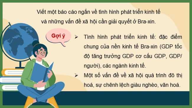 Soạn giáo án điện tử địa lí 11 Cánh diều Bài 8: Thực hành: Viết báo cáo về tình hình phát triển kinh tế - xã hội ở Cộng hoà Liên bang Bra-xin