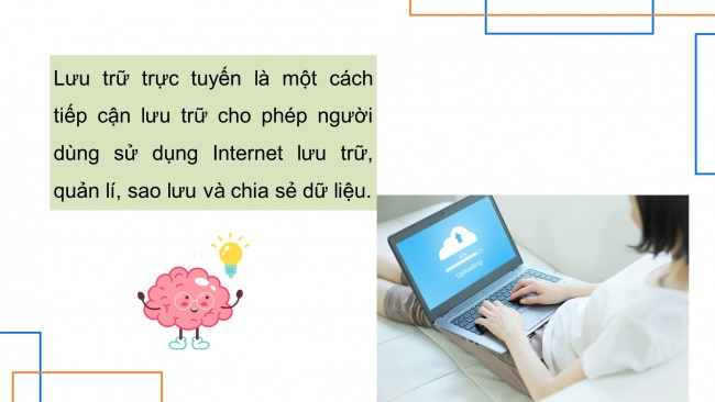 Soạn giáo án điện tử Khoa học máy tính 11 Cánh diều Chủ đề C Bài 1: Lưu trữ trực tuyến