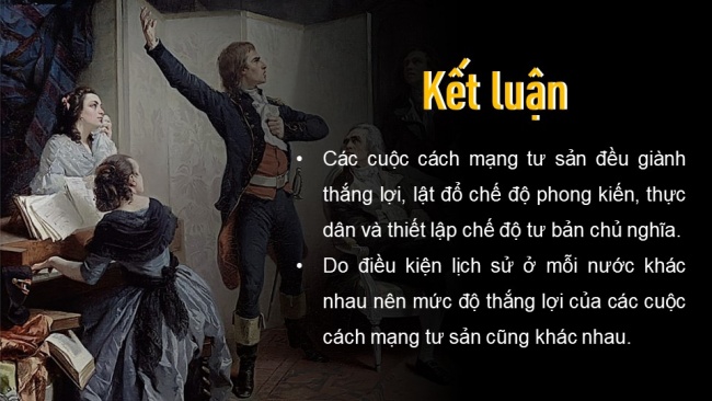 Soạn giáo án điện tử lịch sử 11 Cánh diều Bài 1: Một số vấn đề chung về cách mạng tư sản (P2)