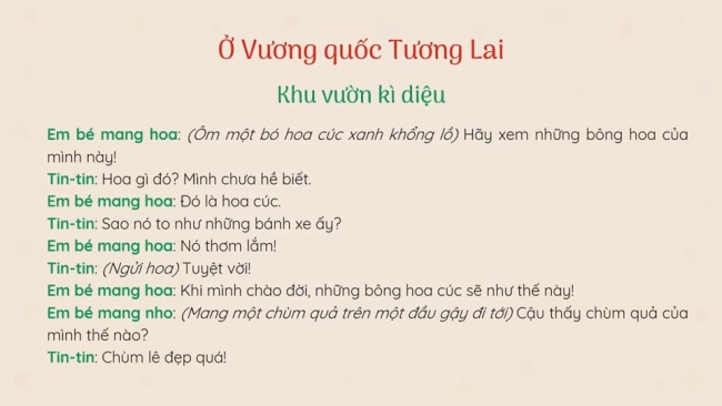 Soạn giáo án điện tử Tiếng Việt 4 CD Bài 6 Đọc 2: Ở Vương quốc Tương Lai (Tiếp theo): Khu vườn kì diệu