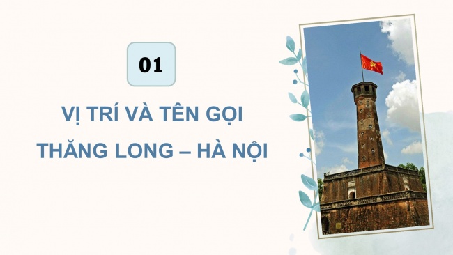 Soạn giáo án điện tử lịch sử và địa lí 4 KNTT bài 12: Thăng Long- Hà Nội