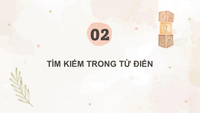 Soạn giáo án điện tử tiếng việt 4 KNTT Bài 15 Luyện từ và câu: Cách dùng và công dụng của từ điển