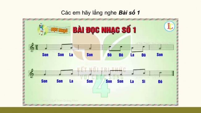 Soạn giáo án điện tử âm nhạc 4 KNTT Tiết 2: Ôn đọc nhạc: Bài số 1; Hát: Chuông gió leng keng