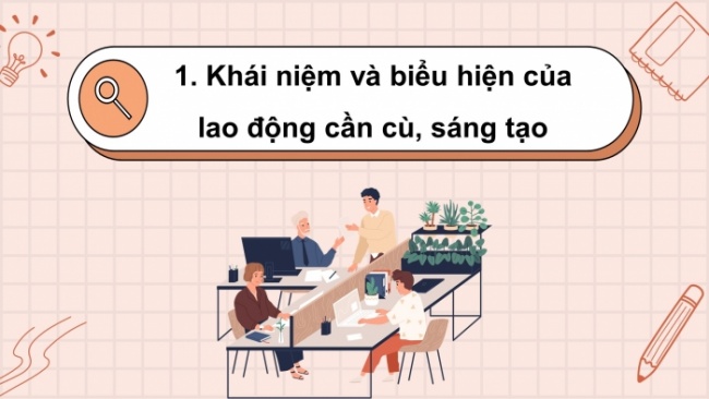 Soạn giáo án điện tử Công dân 8 KNTT Bài 3: Lao động cần cù, sáng tạo