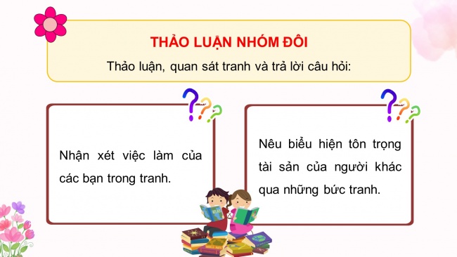 Soạn giáo án điện tử đạo đức 4 CTST bài 6: Em tôn trọng tài sản của người khác