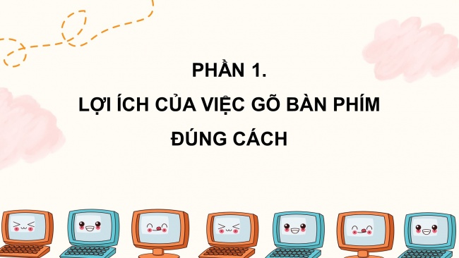 Soạn giáo án điện tử tin học 4 CTST Bài 2: Gõ bàn phím đúng cách