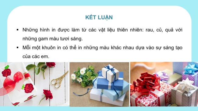 Soạn giáo án điện tử mĩ thuật 4 CTST bản 1 Bài 2: Hình in với giấy gói quà